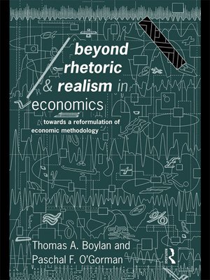 cover image of Beyond Rhetoric and Realism in Economics
